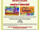 Výtvarná soutěž pro děti a mládež na téma: NADĚJE V MEDICÍNĚ